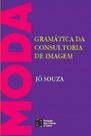 Gramática da consultoria de imagem -moda Gramática da consultoria de imagem -moda