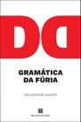 Gramática Da Fúria - Poemas