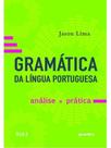 Gramática da língua portuguesa: análise e prática