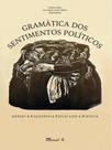 Gramática dos sentimentos políticos: pensar a assistência social com a história