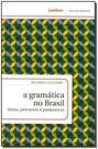 Gramática no Brasil, A