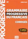 Grammaire progressive du français - niveau debutant - corriges - 3eme edition