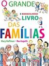 Grande e Maravilhoso Livro Das Familias, O