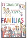 Grande e Maravilhoso Livro Das Famílias, O