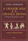 Grande mae e a crianca divina (a)