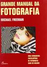 Grande Manual da Fotografia - Dinalivro Grande Manual da Fotografia - Dinalivro