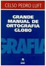 Grande Manual De Ortografia Globo