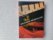 Grande Muralha - A China Contra o Mundo 1000 A.C. - 2000 D.C. - Record