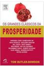 Grandes classicos da prosperidade, os - CAMPUS - GRUPO ELSEVIER