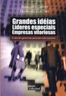Grandes ideias lideres especiais - empresas vitori - GENTE Grandes ideias lideres especiais - empresas vitori - GENTE