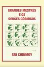 Grandes Mestres e os Deuses Cósmicos - Livro de Espiritualidade
