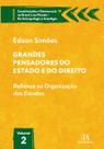 Grandes pensadores do estado e do direito: vol.2 - reflexos na organizacao - Almedina Brasil