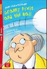 Granny Fixit And The Ball - Young Eli Readers Below A1 - Downloadable Multimedia - EUROPEAN LANGUAGE INSTITUTE