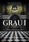 Grau 1 da Maçonaria - Aprendiz Maçom (Volume 1) - Madras Grau 1 da Maçonaria - Aprendiz Maçom (Volume 1) - Madras
