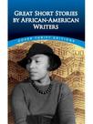 Great short stories by african-american writers - dover thrift editions