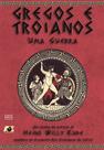 Gregos e Troianos. Uma Guerra - Age