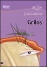 Grilos - coleçao grilos
