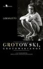 Grotowski, grotowskianos e o paradoxo precisão-espontaneidade