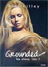 Grounded - livro 3 - EDITORA CHARME