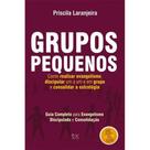 Grupos Pequenos Evangelismo - Priscila Laranjeira - Santos