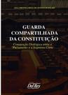 Guarda Compartilhada Da Constituição Guarda Compartilhada Da Constituição