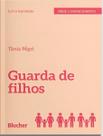 Guarda de Filhos Guarda de Filhos