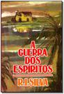 Guerra dos Espiritos, A