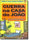 Guerra Na Casa Do João - Volume 1 - Melhoramentos