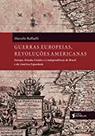 Guerras Europeias, Revoluções Americanas
