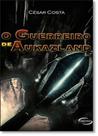 Guerreiro de Aukazland, O