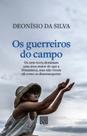 Guerreiros do Campo, Os: Os Sem-terra Dominam Uma Área no Brasil Maior do