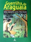 Guerrilha do araguaia - a esquerda em armas