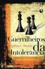 Guerrilheiros da Intolerância - Livro Filosófico de Hermínio Corrêa de Miranda