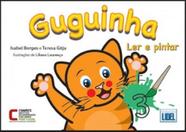 Guguinha - Ler e Pintar 3 - Lidel
