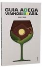 Guia adega: vinhos do brasil 2019/2020 - INNER EDITORA