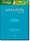Guia Brazil Unibanco Guides: Amazon Guide