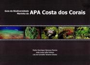 Guia da Biodiversidade Marinha da Apa Costa dos Corais