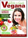 Guia da Boa Saúde: Vida & Saúde Vegana Guia da Boa Saúde: Vida & Saúde Vegana