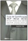 Guia de Certificação MCP - MCSA - MCSE Microsoft Windows Server 2003 R2 (2009)