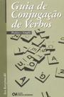 Guia De Conjugação De Verbos - Prático E Simples - CIENCIA MODERNA Guia De Conjugação De Verbos - Prático E Simples - CIENCIA MODERNA