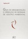 Guia de Implementação e Operação de Sistemas de Gestão Ambiental