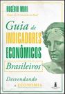 Guia de indicadores econômicos brasileiros: desvendando a economia