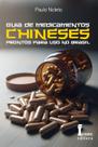 Guia de Medicamnetos Chineses Prontos para Uso no Brasil paperback Paulo
