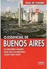 Guia De Viagem - O Essencial De Buenos Aires - Os Melhores Lugares Par Matt Chesterton b10b8