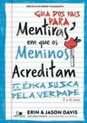 Guia dos pais para Mentiras em que os meninos acreditam e a épica busca pela verdade: 8 a 12 anos
