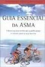 Guia essencial da asma - DISTRIB RECORD SERV IMPRENSA