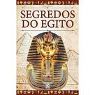 Guia O Segredo Dos Impérios - Maia, Inca, Asteca, Egito, Romano e Grego - Escolha o seu TEMA:SEGREDOS DO EGITO