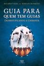 Guia Para Quem Tem Guias