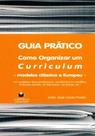 Guia Prático Como Organizar Um Curriculum. Modelos Clássico e Europeu