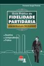 Guia prático da fidelidade partidária - JH MIZUNO